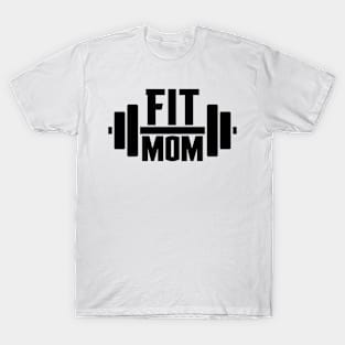 Fit Mom Life Fitness Motivation T-Shirt